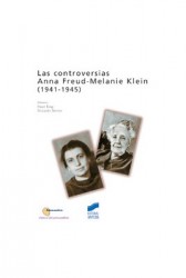 Las controversias: Anna Freud-Melanie Klein (1941-1945)