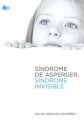 Sindrome de asperger, sindrome invisible