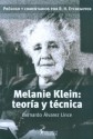 Melanie Klein: teoria y tecnica.