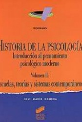 Historia de la psicología Vol. 2: Escuelas, teorías y sistemas contemporáneos