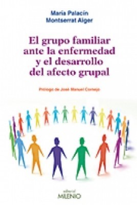 El grupo familiar ante la enfermedad y el desarrollo grupal