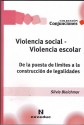 Violencia social - violencia escolar