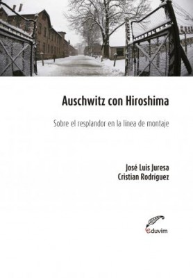 Auschwitz con Hiroshima