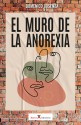 El muro de la anorexia