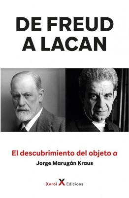 De Freud a Lacan – El descubrimiento del objeto a