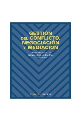 Gestión del conflicto, negociación y mediación